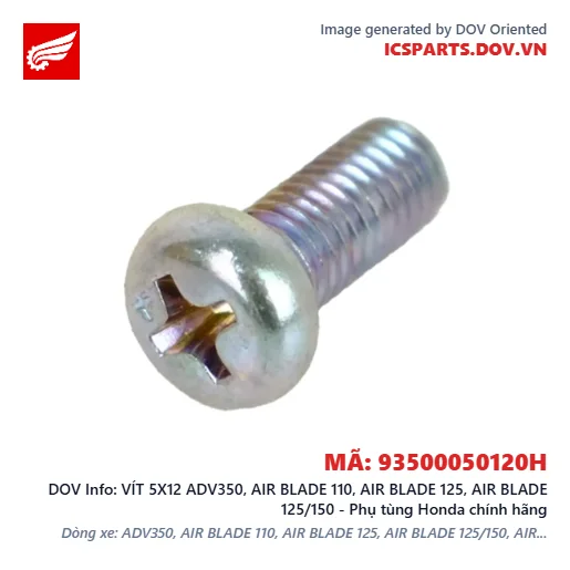 VÍT 5X12 ADV350, AIR BLADE 110, AIR BLADE 125, AIR BLADE 125/150 - Phụ tùng Honda chính hãng
