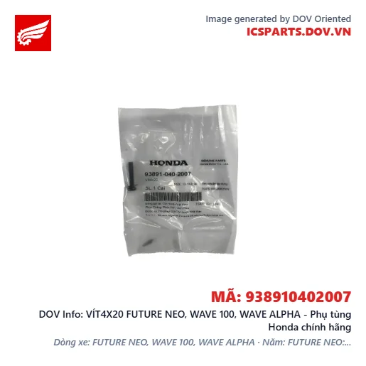 VÍT4X20 FUTURE NEO, WAVE 100, WAVE ALPHA - Phụ tùng Honda chính hãng