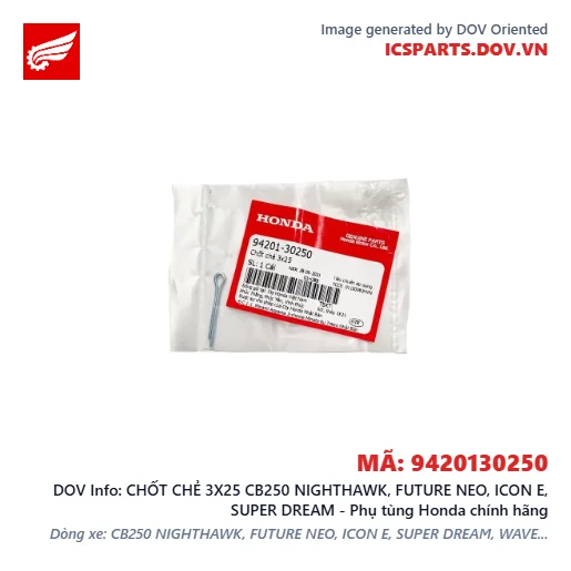 CHỐT CHẺ 3X25 CB250 NIGHTHAWK, FUTURE NEO, ICON E, SUPER DREAM - Phụ tùng Honda chính hãng