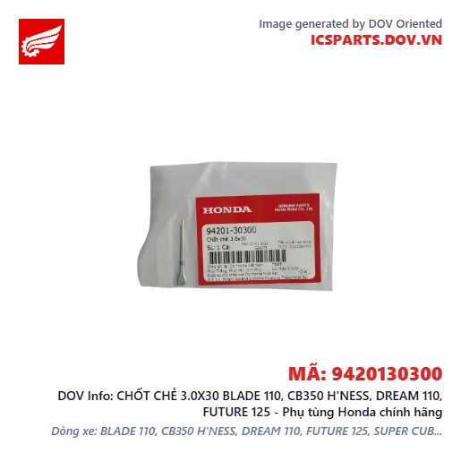 CHỐT CHẺ 3.0X30 BLADE 110, CB350 H'NESS, DREAM 110, FUTURE 125 - Phụ tùng Honda chính hãng