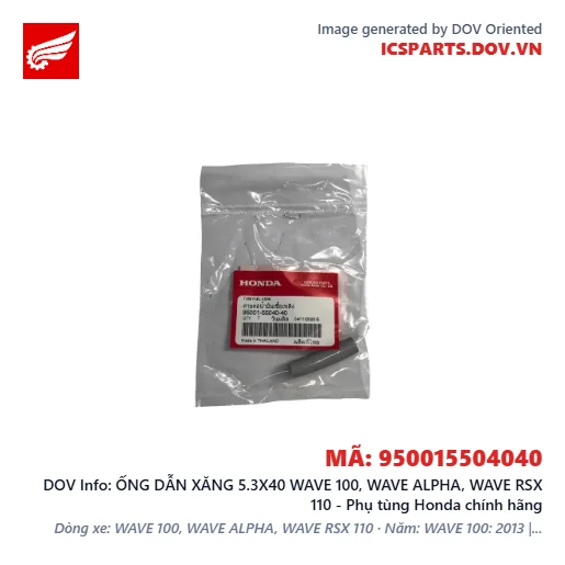 ỐNG DẪN XĂNG 5.3X40 WAVE 100, WAVE ALPHA, WAVE RSX 110 - Phụ tùng Honda chính hãng