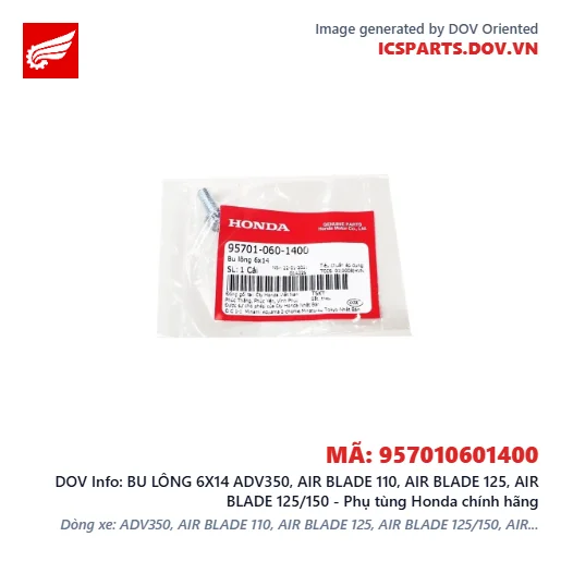BU LÔNG 6X14 ADV350, AIR BLADE 110, AIR BLADE 125, AIR BLADE 125/150 - Phụ tùng Honda chính hãng