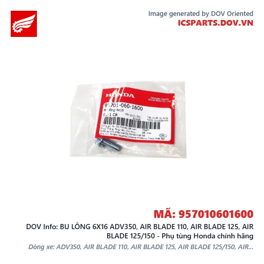 BU LÔNG 6X16 ADV350, AIR BLADE 110, AIR BLADE 125, AIR BLADE 125/150 - Phụ tùng Honda chính hãng