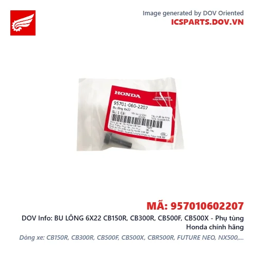 BU LÔNG 6X22 CB150R, CB300R, CB500F, CB500X - Phụ tùng Honda chính hãng