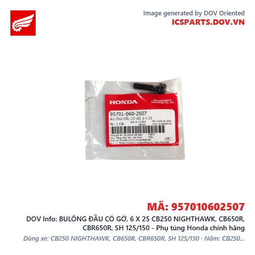 BULÔNG ĐẦU CÓ GỜ, 6 X 25 CB250 NIGHTHAWK, CB650R, CBR650R, SH 125/150 - Phụ tùng Honda chính hãng