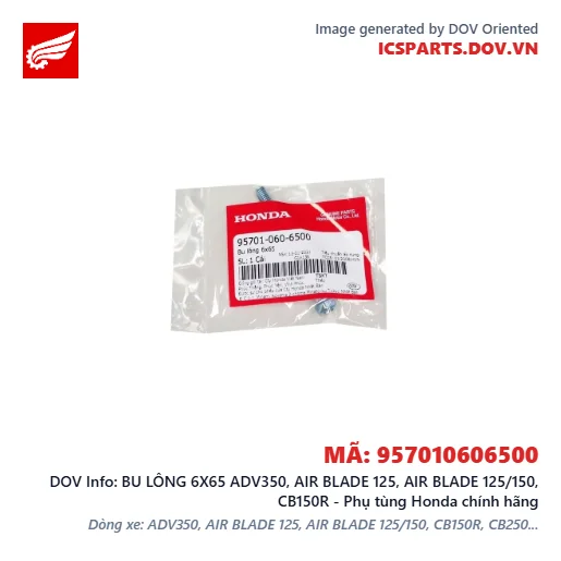 BU LÔNG 6X65 ADV350, AIR BLADE 125, AIR BLADE 125/150, CB150R - Phụ tùng Honda chính hãng