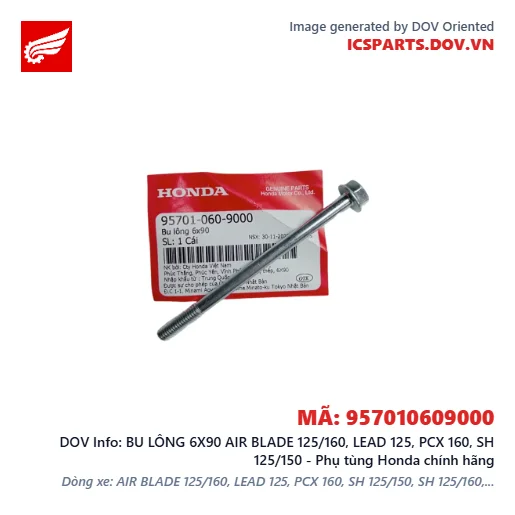 BU LÔNG 6X90 AIR BLADE 125/160, LEAD 125, PCX 160, SH 125/150 - Phụ tùng Honda chính hãng