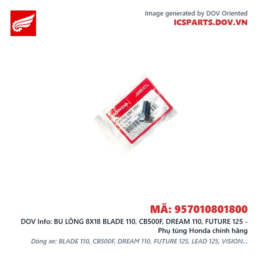 BU LÔNG 8X18 BLADE 110, CB500F, DREAM 110, FUTURE 125 - Phụ tùng Honda chính hãng