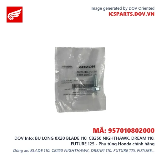 BU LÔNG 8X20 BLADE 110, CB250 NIGHTHAWK, DREAM 110, FUTURE 125 - Phụ tùng Honda chính hãng