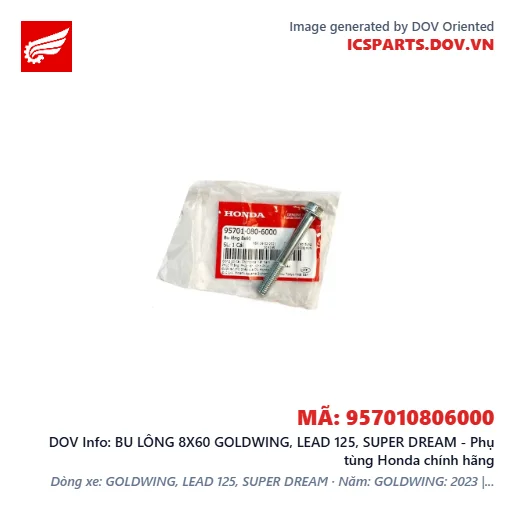 BU LÔNG 8X60 GOLDWING, LEAD 125, SUPER DREAM - Phụ tùng Honda chính hãng
