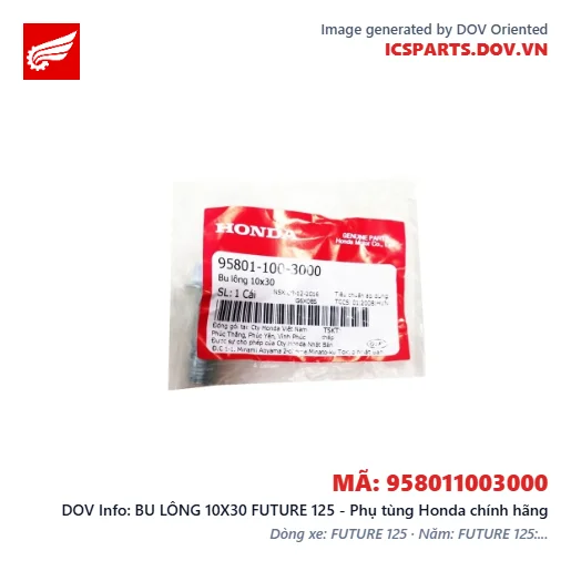BU LÔNG 10X30 FUTURE 125 - Phụ tùng Honda chính hãng