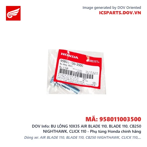 BU LÔNG 10X35 AIR BLADE 110, BLADE 110, CB250 NIGHTHAWK, CLICK 110 - Phụ tùng Honda chính hãng