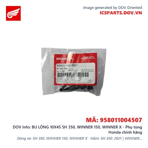 BU LÔNG 10X45 SH 350, WINNER 150, WINNER X - Phụ tùng Honda chính hãng