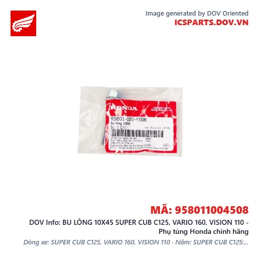 BU LÔNG 10X45 SUPER CUB C125, VARIO 160, VISION 110 - Phụ tùng Honda chính hãng