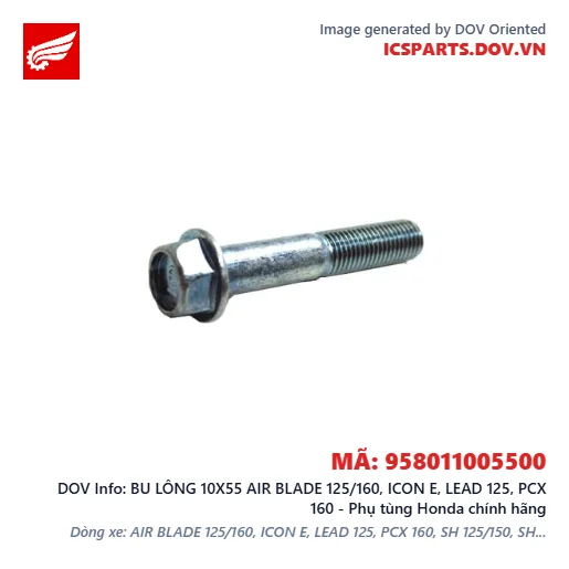 BU LÔNG 10X55 AIR BLADE 125/160, ICON E, LEAD 125, PCX 160 - Phụ tùng Honda chính hãng