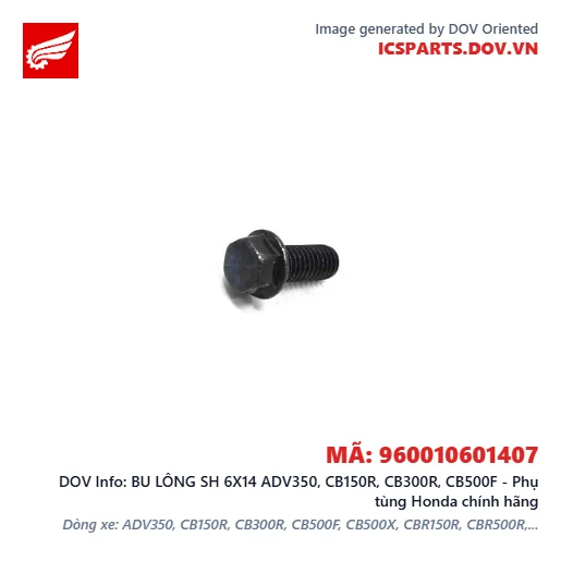 BU LÔNG SH 6X14 ADV350, CB150R, CB300R, CB500F - Phụ tùng Honda chính hãng