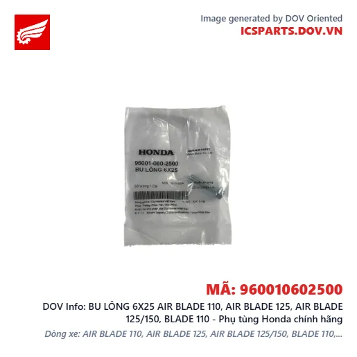 BU LÔNG 6X25 AIR BLADE 110, AIR BLADE 125, AIR BLADE 125/150, BLADE 110 - Phụ tùng Honda chính hãng
