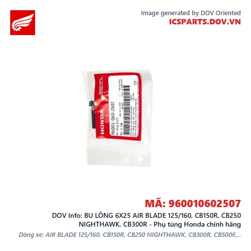 BU LÔNG 6X25 AIR BLADE 125/160, CB150R, CB250 NIGHTHAWK, CB300R - Phụ tùng Honda chính hãng