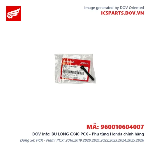 BU LÔNG 6X40 PCX - Phụ tùng Honda chính hãng
