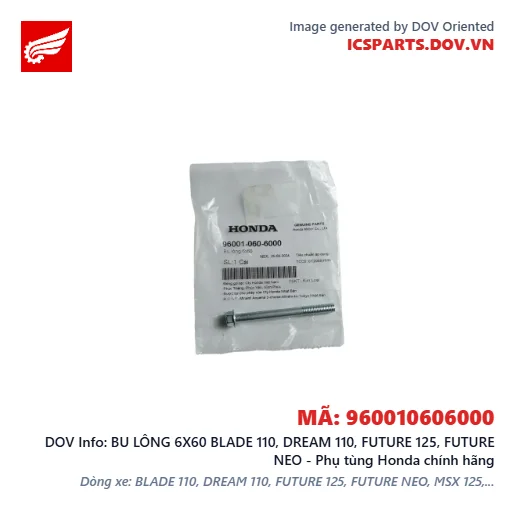 BU LÔNG 6X60 BLADE 110, DREAM 110, FUTURE 125, FUTURE NEO - Phụ tùng Honda chính hãng