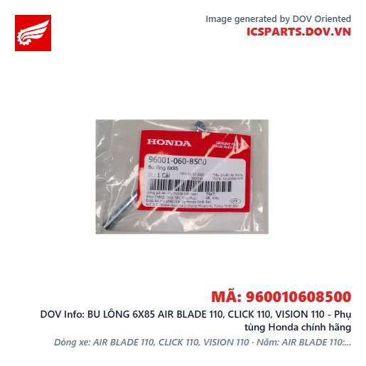 BU LÔNG 6X85 AIR BLADE 110, CLICK 110, VISION 110 - Phụ tùng Honda chính hãng