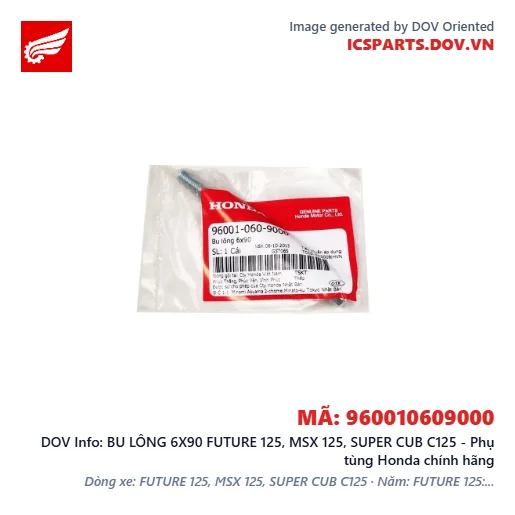 BU LÔNG 6X90 FUTURE 125, MSX 125, SUPER CUB C125 - Phụ tùng Honda chính hãng