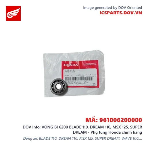 VÒNG BI 6200 BLADE 110, DREAM 110, MSX 125, SUPER DREAM - Phụ tùng Honda chính hãng
