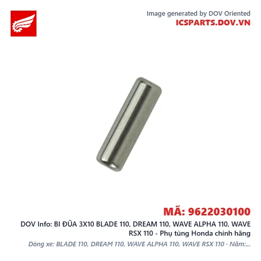 BI ĐŨA 3X10 BLADE 110, DREAM 110, WAVE ALPHA 110, WAVE RSX 110 - Phụ tùng Honda chính hãng