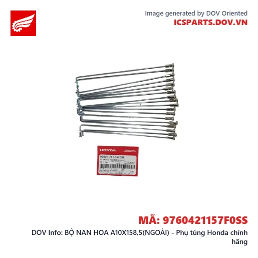 BỘ NAN HOA A10X158,5(NGOÀI) - Phụ tùng Honda chính hãng
