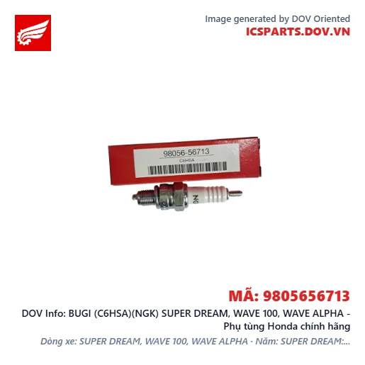 BUGI (C6HSA)(NGK) SUPER DREAM, WAVE 100, WAVE ALPHA - Phụ tùng Honda chính hãng