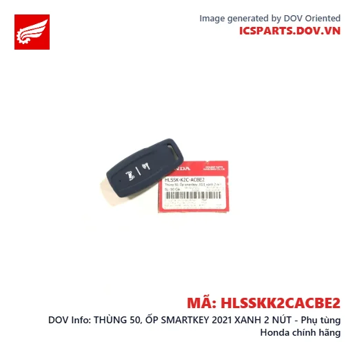 THÙNG 50, ỐP SMARTKEY 2021 XANH 2 NÚT - Phụ tùng Honda chính hãng