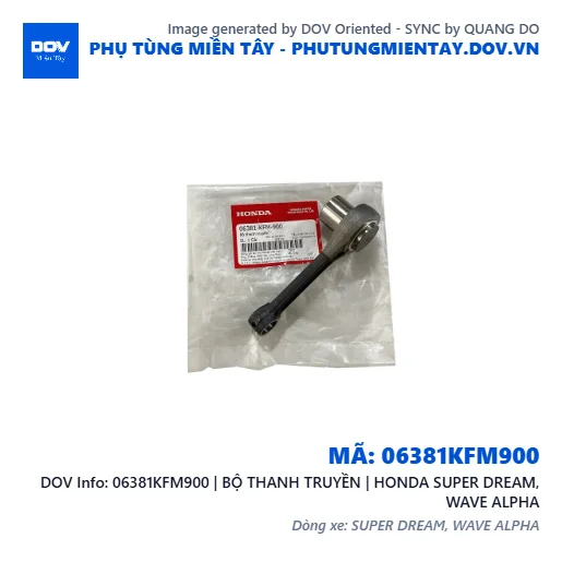 06381KFM900 | BỘ THANH TRUYỀN | HONDA SUPER DREAM, WAVE ALPHA — 06381KFM900