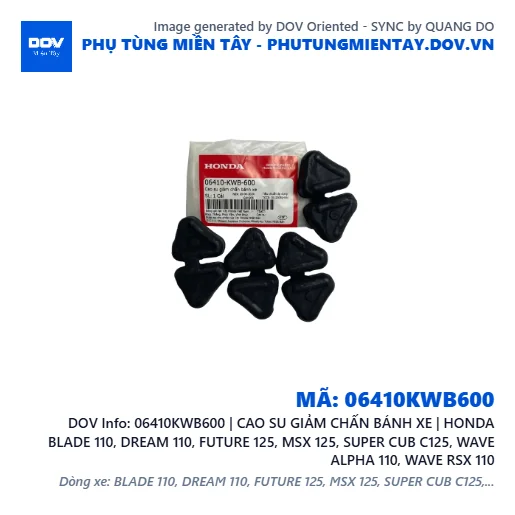 06410KWB600 | CAO SU GIẢM CHẤN BÁNH XE | HONDA BLADE 110, DREAM 110, FUTURE 125, MSX 125, SUPER CUB C125, WAVE ALPHA 110, WAVE RSX 110 — 06410KWB600