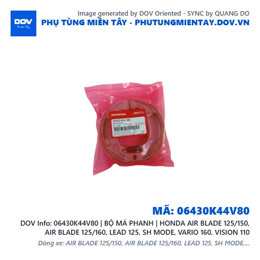 06430K44V80 | BỘ MÁ PHANH | HONDA AIR BLADE 125/150, AIR BLADE 125/160, LEAD 125, SH MODE, VARIO 160, VISION 110 — 06430K44V80