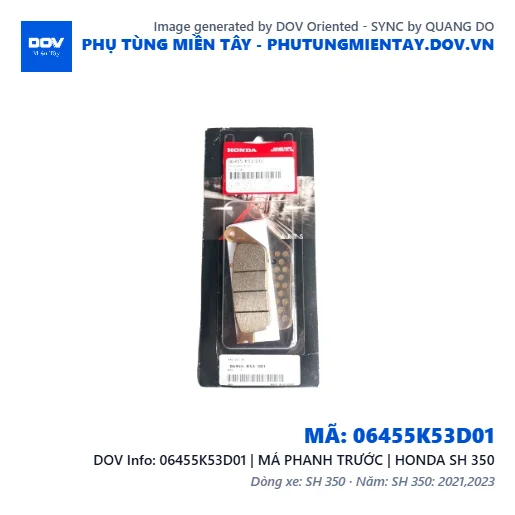 06455K53D01 | MÁ PHANH TRƯỚC | HONDA SH 350 — 06455K53D01