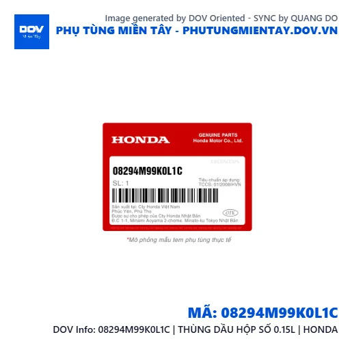 08294M99K0L1C | THÙNG DẦU HỘP SỐ 0.15L | HONDA  — 08294M99K0L1C