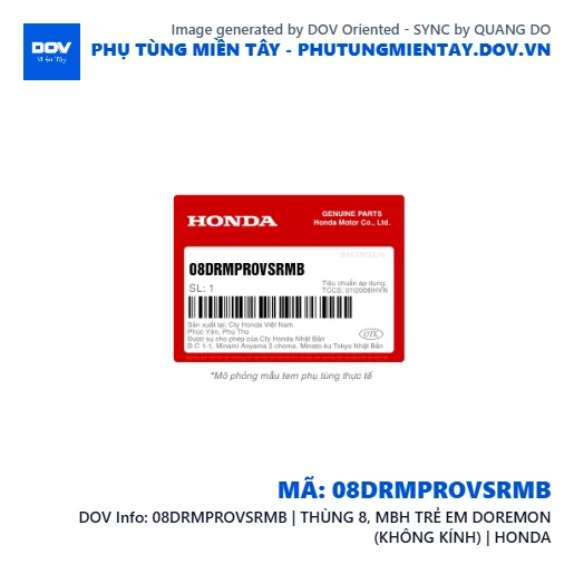 08DRMPROVSRMB | THÙNG 8, MBH TRẺ EM DOREMON (KHÔNG KÍNH) | HONDA — 08DRMPROVSRMB