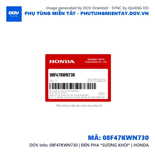 08F47KWN730 | ĐÈN PHA *SƯƠNG KHÓI* | HONDA  — 08F47KWN730