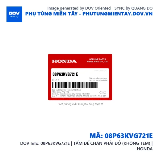 08P63KVG721E | TẤM ĐỂ CHÂN PHẢI ĐỎ (KHÔNG TEM) | HONDA  — 08P63KVG721E