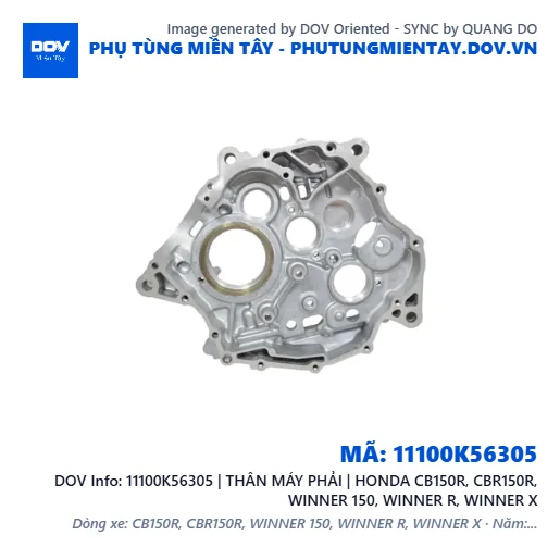 11100K56305 | THÂN MÁY PHẢI | HONDA CB150R, CBR150R, WINNER 150, WINNER R, WINNER X — 11100K56305