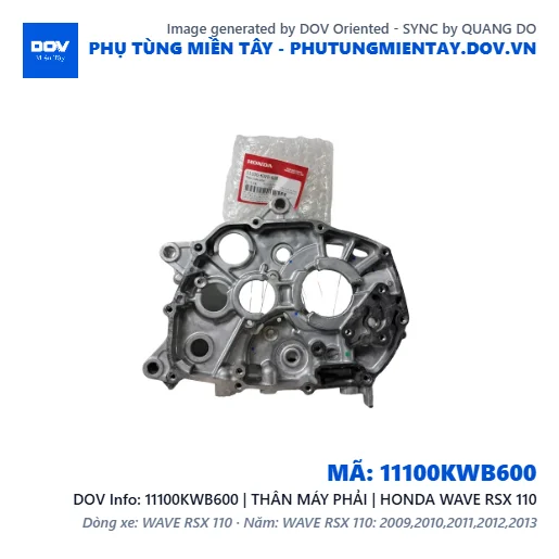 11100KWB600 | THÂN MÁY PHẢI | HONDA WAVE RSX 110 — 11100KWB600