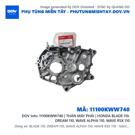 11100KWW740 | THÂN MÁY PHẢI | HONDA BLADE 110, DREAM 110, WAVE ALPHA 110, WAVE RSX 110 — 11100KWW740