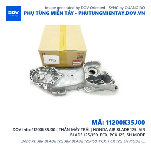 11200K35J00 | THÂN MÁY TRÁI | HONDA AIR BLADE 125, AIR BLADE 125/150, PCX, PCX 125, SH MODE — 11200K35J00