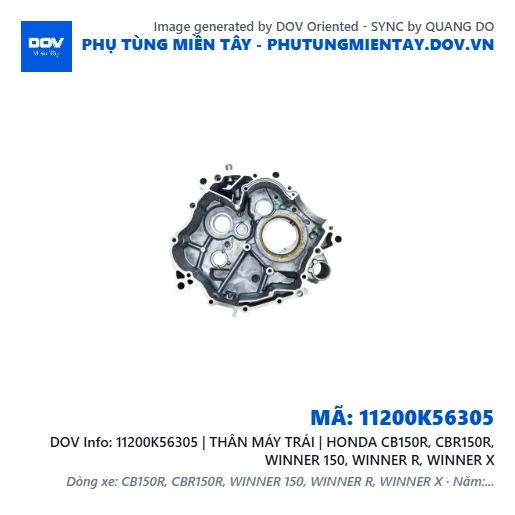 11200K56305 | THÂN MÁY TRÁI | HONDA CB150R, CBR150R, WINNER 150, WINNER R, WINNER X — 11200K56305