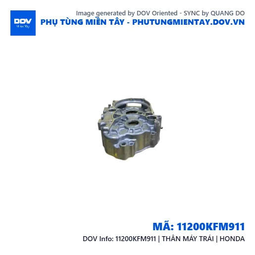 11200KFM911 | THÂN MÁY TRÁI | HONDA  — 11200KFM911