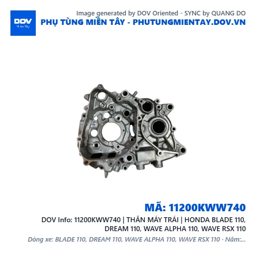 11200KWW740 | THÂN MÁY TRÁI | HONDA BLADE 110, DREAM 110, WAVE ALPHA 110, WAVE RSX 110 — 11200KWW740