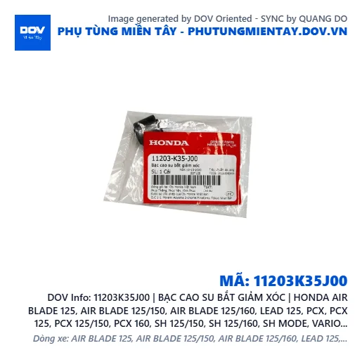 11203K35J00 | BẠC CAO SU BẮT GIẢM XÓC | HONDA AIR BLADE 125, AIR BLADE 125/150, AIR BLADE 125/160, LEAD 125, PCX, PCX 125, PCX 125/150, PCX 160, SH 125/150, SH 125/160, SH MODE, VARIO 160, VISION 110 — 11203K35J00
