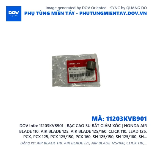 11203KVB901 | BẠC CAO SU BẮT GIẢM XÓC | HONDA AIR BLADE 110, AIR BLADE 125, AIR BLADE 125/160, CLICK 110, LEAD 125, PCX, PCX 125, PCX 125/150, PCX 160, SH 125/150, SH 125/160, SH MODE, VISION 110 — 11203KVB901