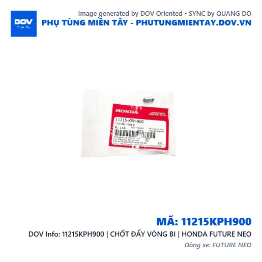 11215KPH900 | CHỐT ĐẨY VÒNG BI | HONDA FUTURE NEO — 11215KPH900