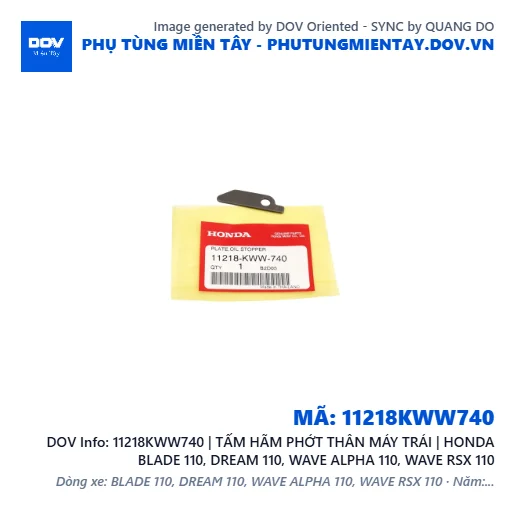 11218KWW740 | TẤM HÃM PHỚT THÂN MÁY TRÁI | HONDA BLADE 110, DREAM 110, WAVE ALPHA 110, WAVE RSX 110 — 11218KWW740